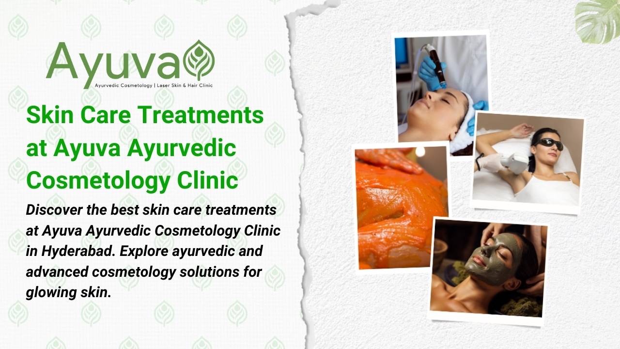 Skin Care Treatments at Ayuva Ayurvedic Cosmetology Clinic