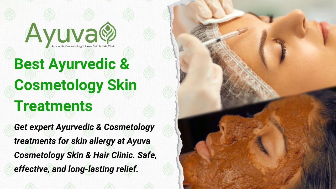 Skin Allergy Treatment at Ayuva Cosmetology Skin & Hair Clinic